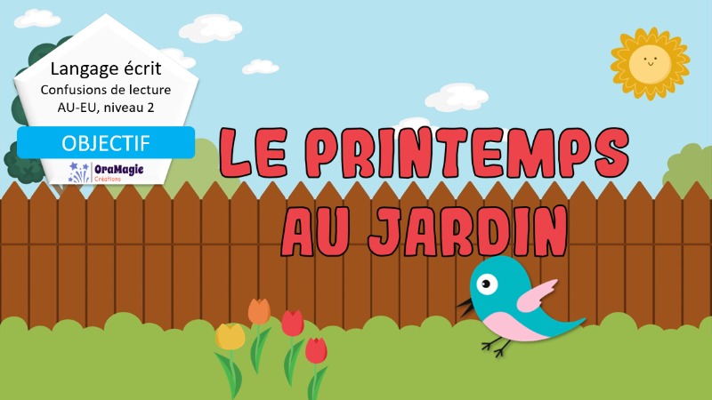 Confusion AU-EU - Niveau 2 - Le printemps au jardin Confusion AU-EU - Niveau 2 - Le printemps au jardin