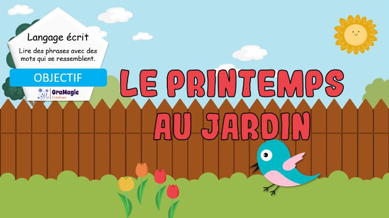 Le jardin au printemps - Lecture de phrases qui se ressemblent Le jardin au printemps - Lecture de phrases qui se ressemblent