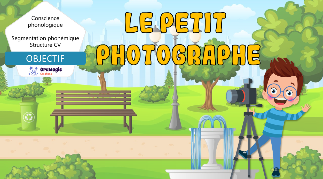 PPT-Le-petit-photographe-Segmentation-phonémique-CV-CS-Phono-Lecture-seule.pptx