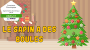 PPT-Le-sapin-a-des-boules-Segmentation-phonémique-CVCVC-4-Lecture-seule.pptx