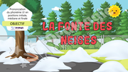 PPT-La-fonte-des-neiges-Phonologie-phonème-l-Lecture-seule.pptx