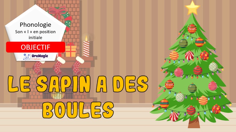 Le sapin a des boules - Phono -l- début de mot