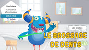 Le brossage de dents - Vocabulaire Pirates et conscience phono - syllabe et phonème initial