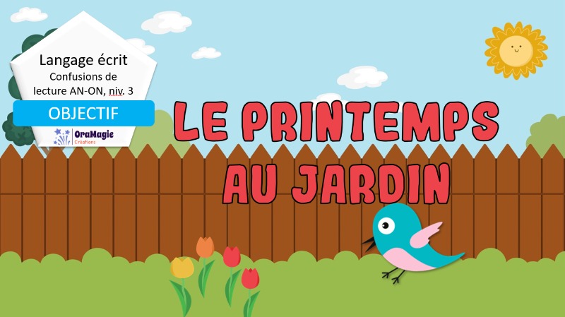 Confusions de lecture AN-ON - Niveau 3 - Le printemps au jardin