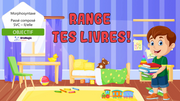PPT-Range-tes-livres-Pronoms-il-elle-SVC-Passé-composé-a-ont-Lecture-seule.pptx