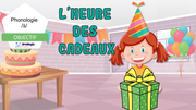 PPT-Lheure-des-cadeaux-Phonologie-son-an-Lecture-seule.pptx