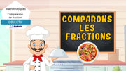 Comparons les fractions