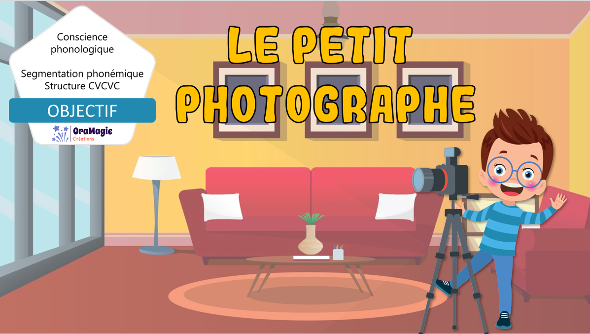 PPT-Le-petit-photographe-Segmentation-phonémique-CVCVC-CS-Phono-Lecture-seule.pptx