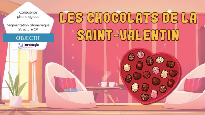 Les chocolats de la Saint-Valentin - Segmentation phonémique CV