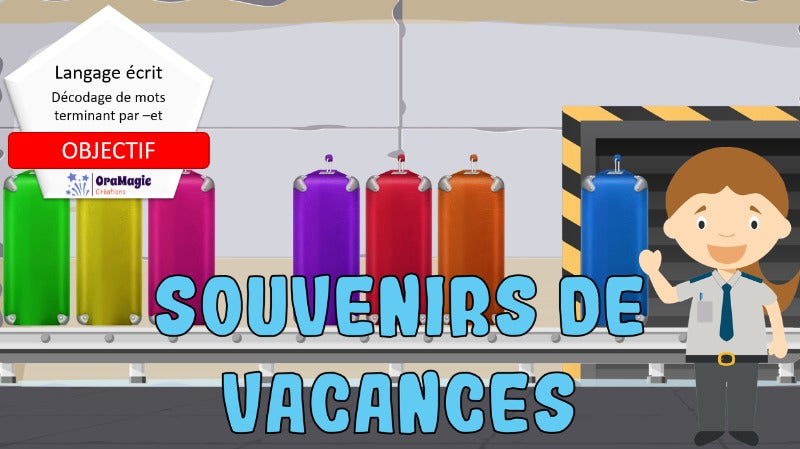 Souvenirs de vacances - Décodage de mots qui terminent par graphie -ET-