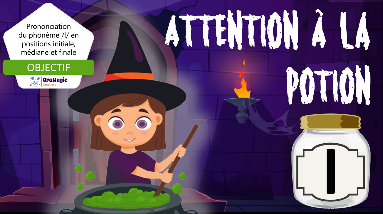 PPT Attention à la potion - Phonologie phonème -l- Lecture seule.pptx