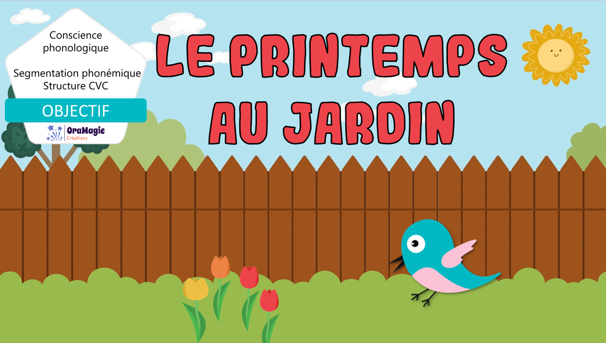 PPT-Le-printemps-au-jardin-Segmentation-phonémique-CVC-CS-Phono-Lecture-seule.pptx