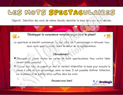 Les mots spectaculaires - Morpho dérivationnelle - Mots de même famille.pdf