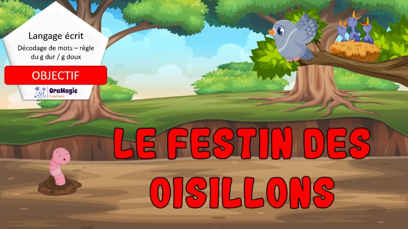 Le festin des oisillons - Règle contextuelle g dur vs g doux dans des mots
