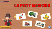 Le petit magicien - Vocabulaire moyens de transport et mémoire visuelle