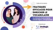 Informations formation Khalil et Pigeon - Pratiques efficaces pour enrichir le vocabulaire - Formation