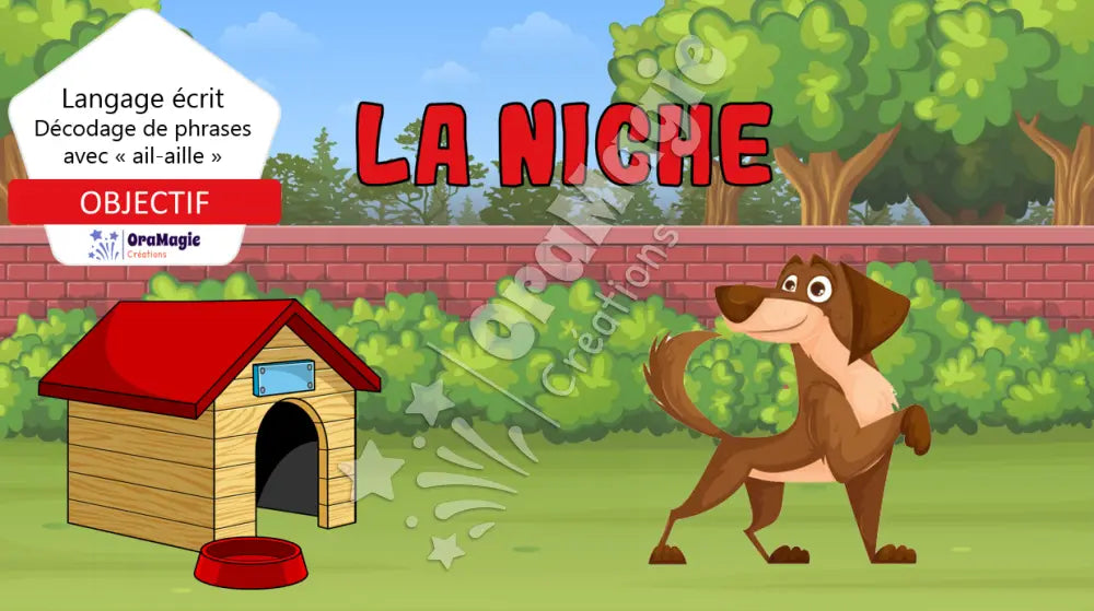 La niche - Décoder des phrases avec graphie -ail-aille- - Produit numérique