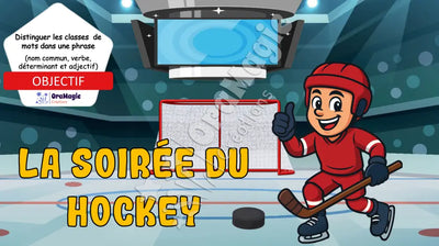 La soirée du hockey - Identifier les classes de mots en contexte de phrase - nom, adj, dét, verbe