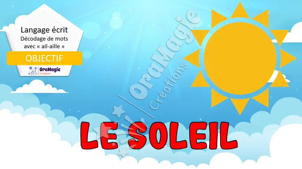 Le soleil - Décodage de mots avec -ail-aille- - Produit numérique