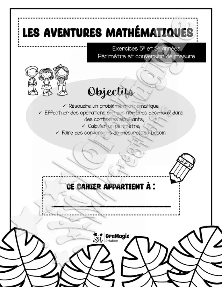 Les aventures mathématiques - Cahier d'exercices - Le périmètre et la conversion de mesure - 5e et 6e année.pdf