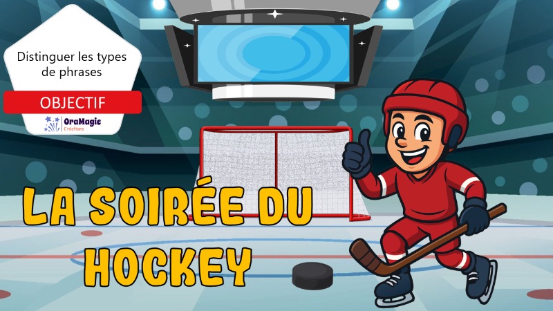 La soirée du hockey - Les types de phrases