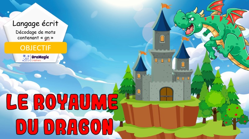 Le royaume du dragon - Mots contenant le graphème -gn-