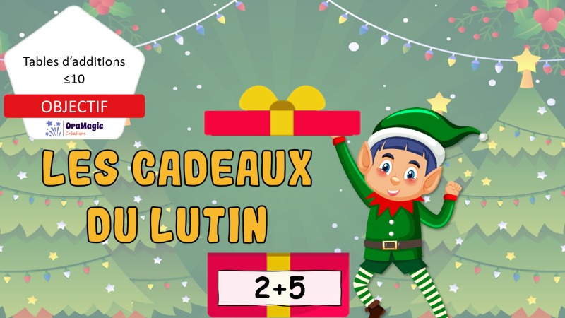 Les cadeaux du lutin - Tables additions 1-10