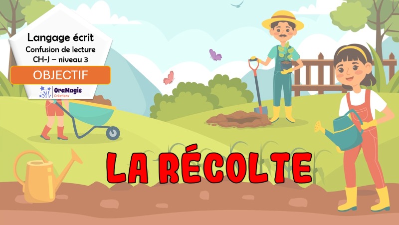 Confusion lecture CH-J - niveau 3 - La récolte 